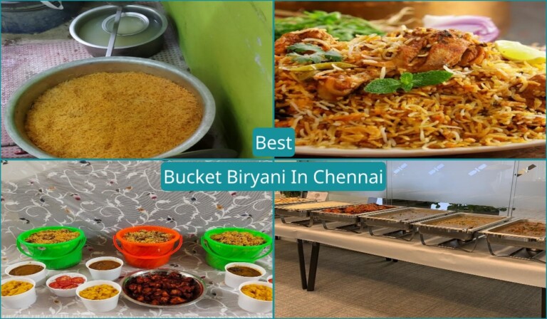 Best Bucket Biryani In Chennai