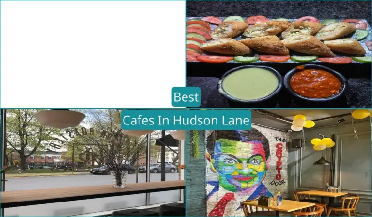 Best Cafes In Hudson Lane