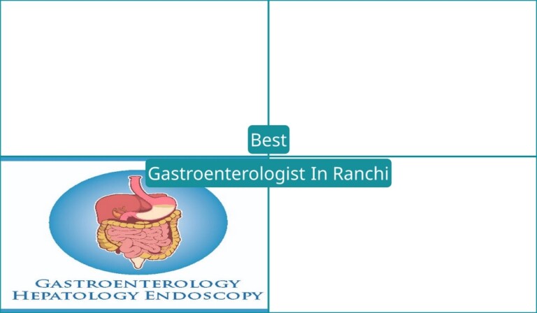 Best Gastroenterologist In Ranchi