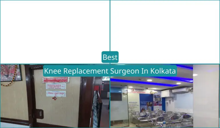 Best Knee Replacement Surgeon In Kolkata
